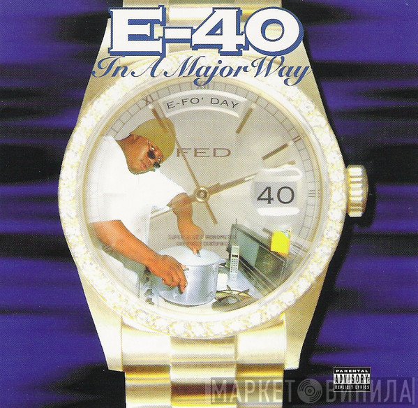 E-40  - In A Major Way