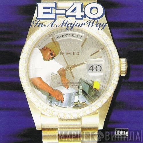 E-40  - In A Major Way