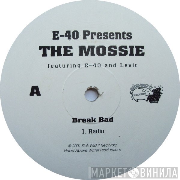 E-40 Presents The Mossie  - Break Bad