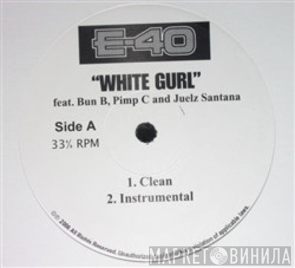 E-40 - White Gurl