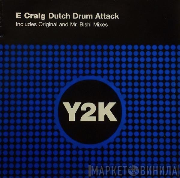E-Craig - Dutch Drum Attack