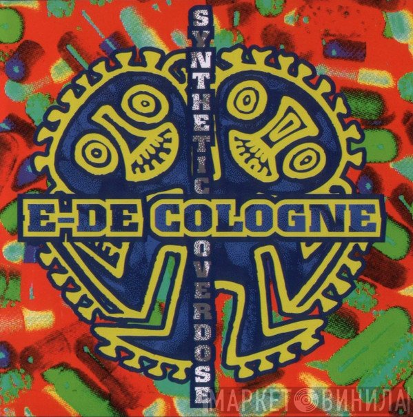 E-De-Cologne - Synthetic Overdose