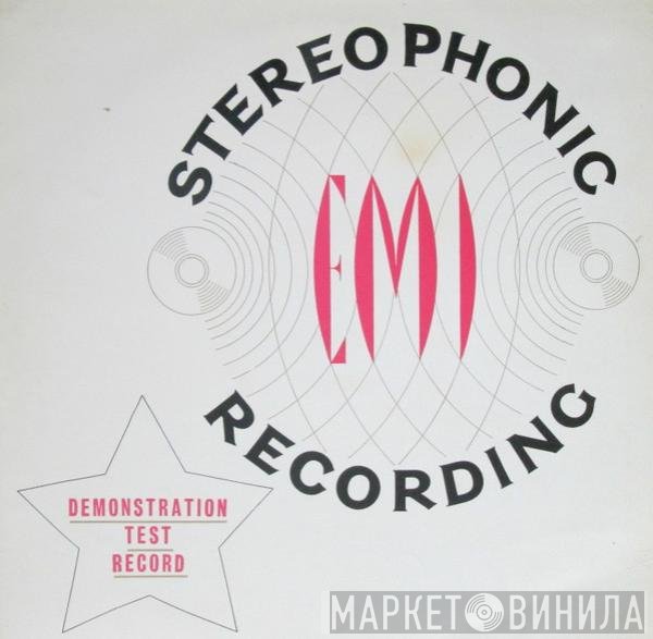  - E.M.I Stereophonic Recording Demonstration Test Record