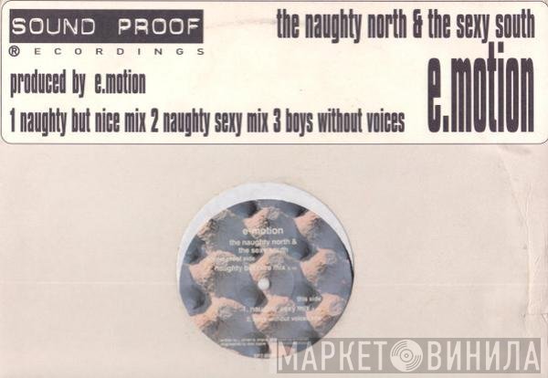 E-Motion - The Naughty North &amp; The Sexy South