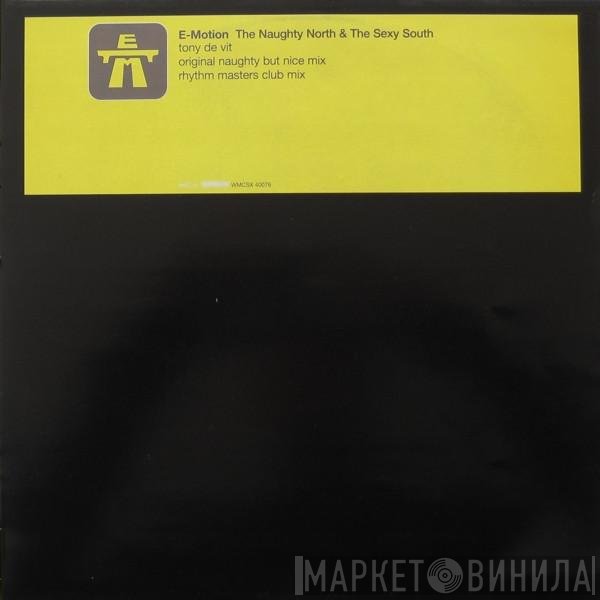 E-Motion - The Naughty North &amp; The Sexy South