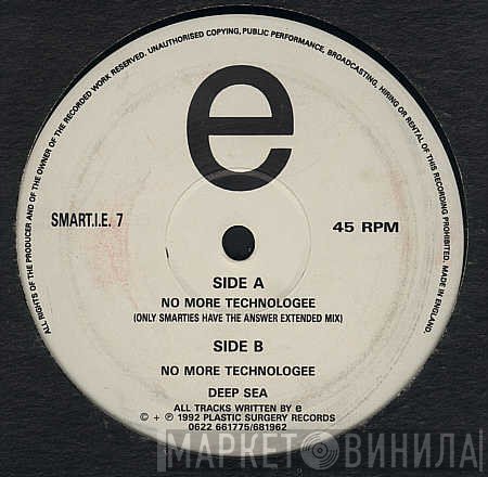 E  - No More Technologee