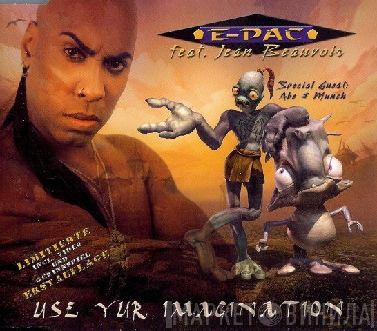 E-Pac Feat. Jean Beauvoir  - Use Yur Imagination