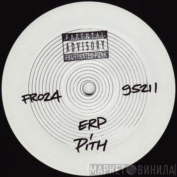 E.R.P.  - Pith