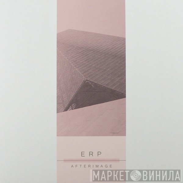 E.R.P. - Afterimage