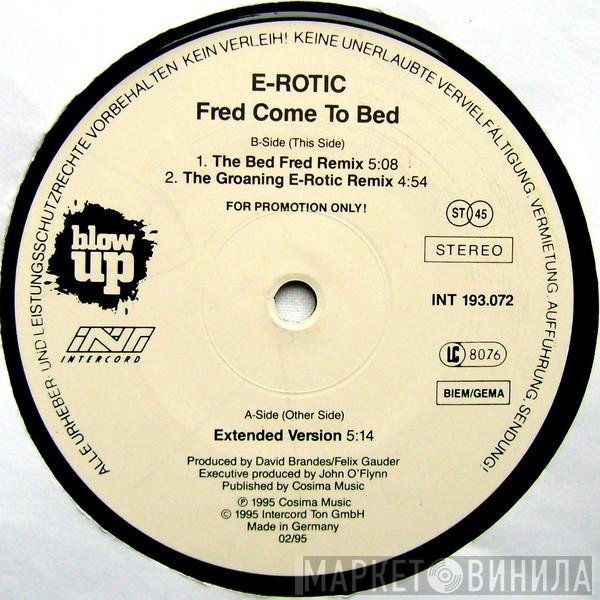 E-Rotic - Fred Come To Bed