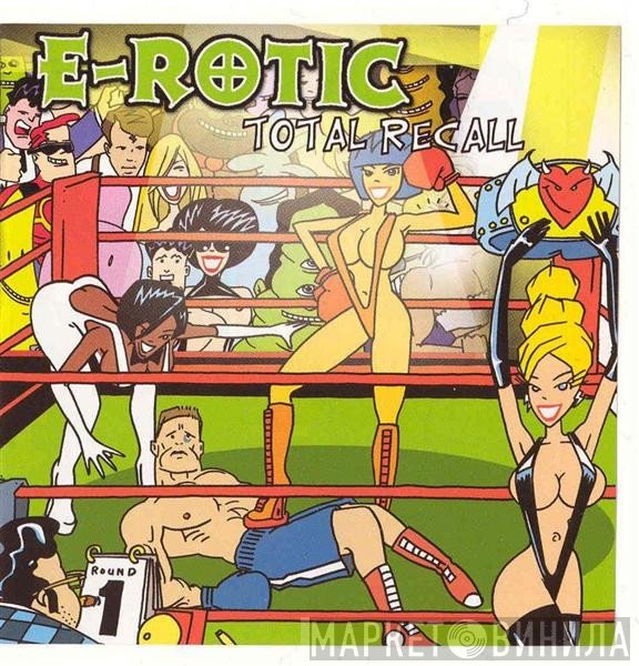 E-Rotic  - Total Recall