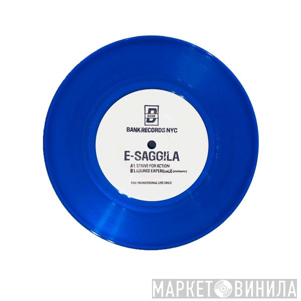 E-Saggila - Striving For Action​ / ​Lounge Experience