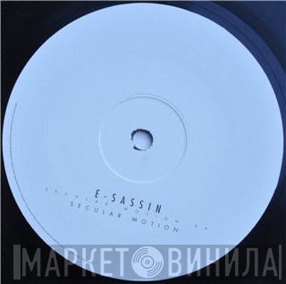E-Sassin - Secular Motion EP