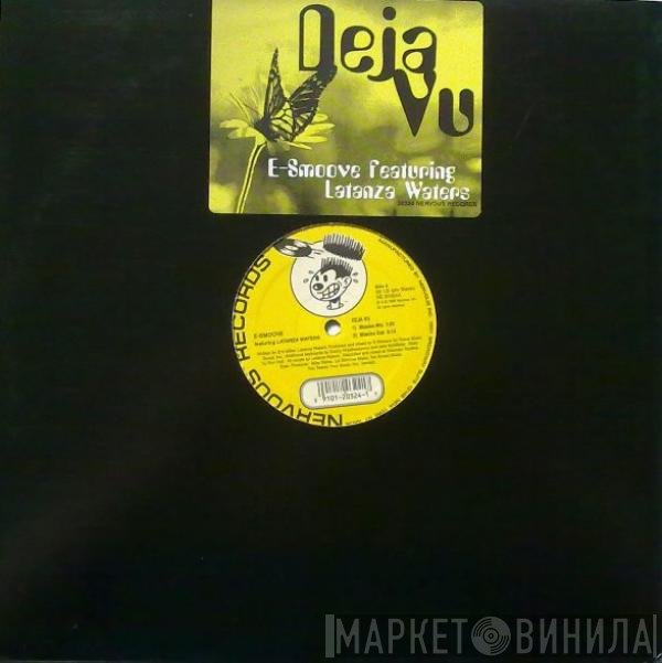 E-Smoove, Latanza Waters - Deja Vu