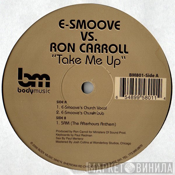 E-Smoove Vs. Ron Carroll  - Take Me Up