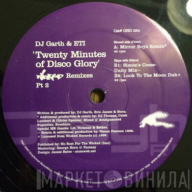 E.T.I., DJ Garth - Twenty  Minutes Of Disco Glory (Wicked Remixes Pt 2)