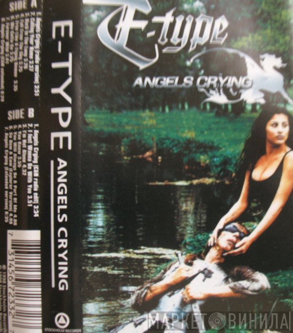E-Type  - Angels Crying