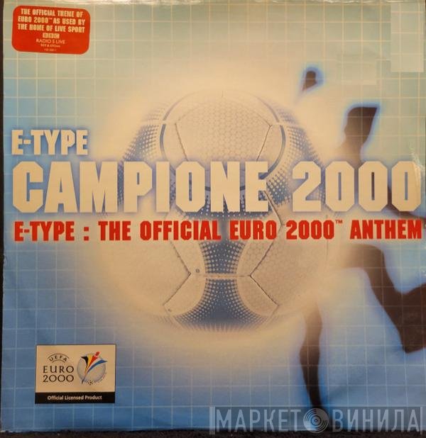 E-Type  - Campione 2000