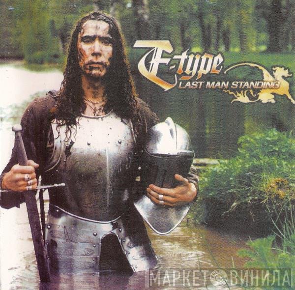 E-Type  - Last Man Standing
