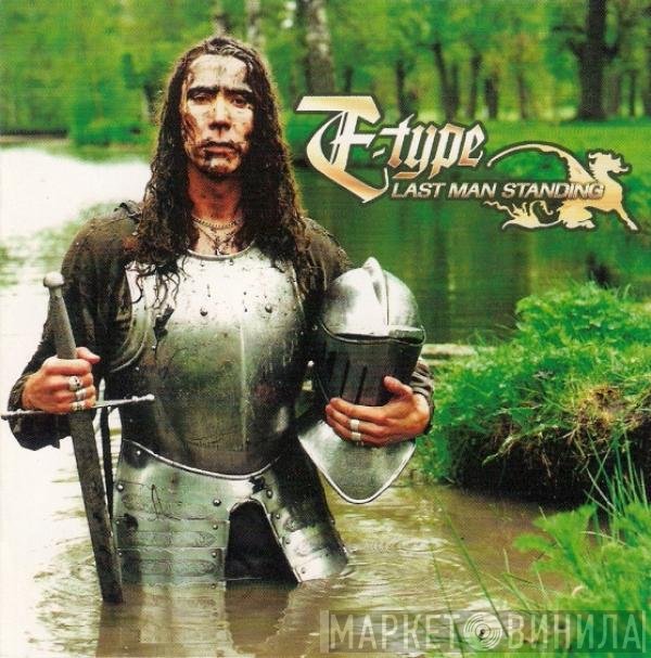 E-Type  - Last Man Standing