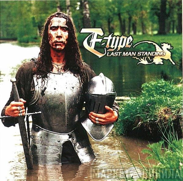 E-Type  - Last Man Standing