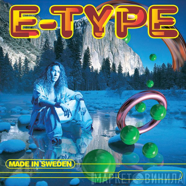 E-Type  - Made In Sweden
