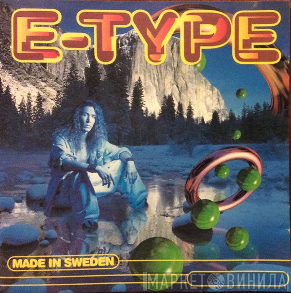 E-Type  - Made In Sweden