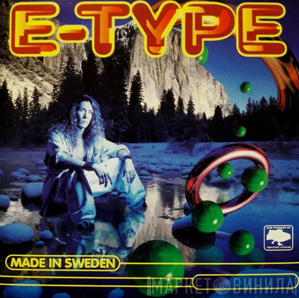 E-Type  - Made In Sweden