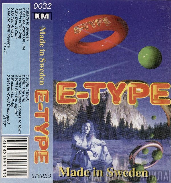 E-Type  - Made In Sweden
