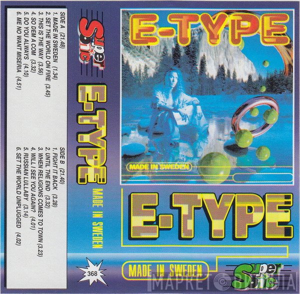E-Type  - Made In Sweden