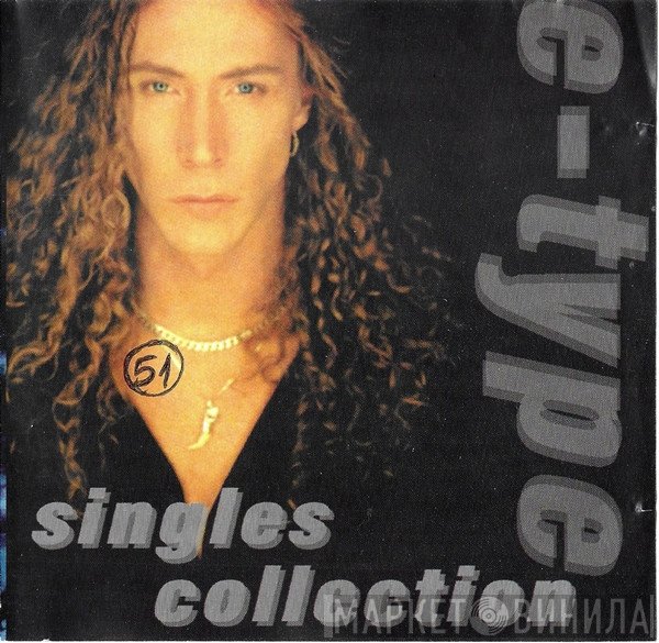 E-Type  - Singles Collection