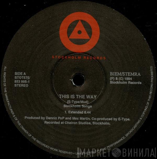 E-Type - This Is The Way