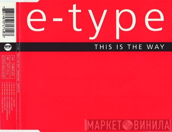 E-Type - This Is The Way