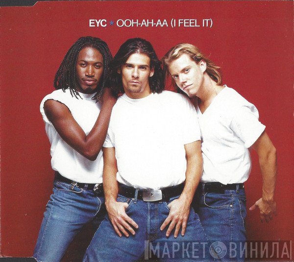 E.Y.C. - Ooh-Ah-Aa (I Feel It)