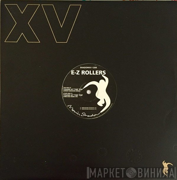 E-Z Rollers - Tough At The Top