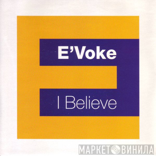 E'voke - I Believe