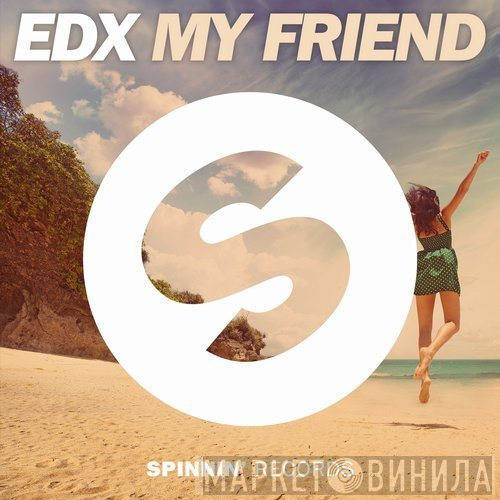 EDX  - My Friend
