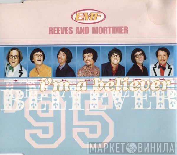EMF, Reeves & Mortimer - I'm A Believer