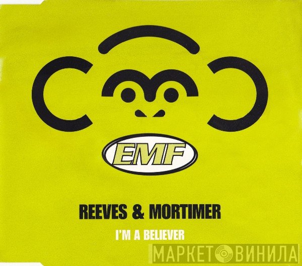 EMF, Reeves & Mortimer - I'm A Believer