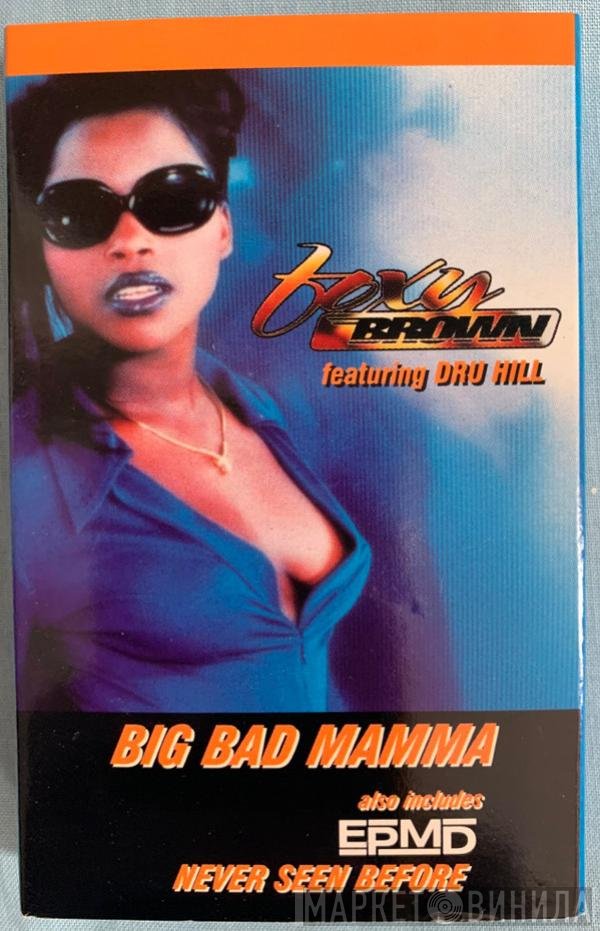 EPMD, Foxy Brown, Dru Hill - Big Bad Mamma / Never Seen Before