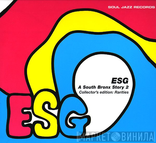 ESG - A South Bronx Story 2 - Collector's Edition: Rarities