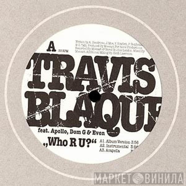 EV.ON, Travis Blaque, Apollo , Dominant G - Who R U?
