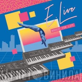 E. Live - Boogie For Life