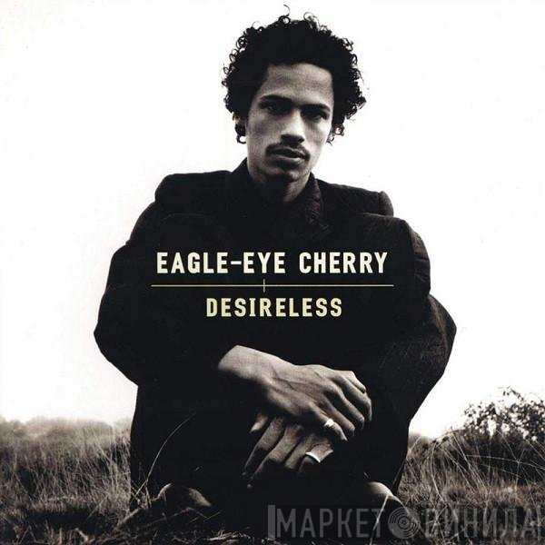 Eagle-Eye Cherry - Desireless
