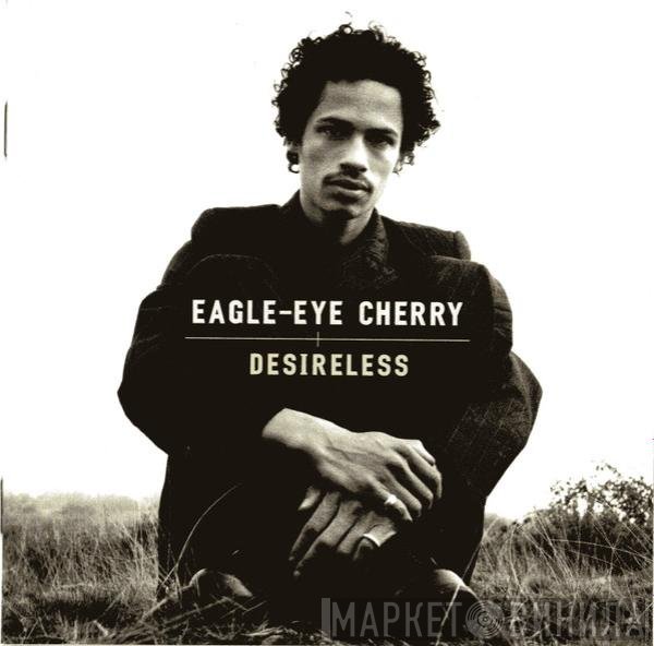 Eagle-Eye Cherry  - Desireless