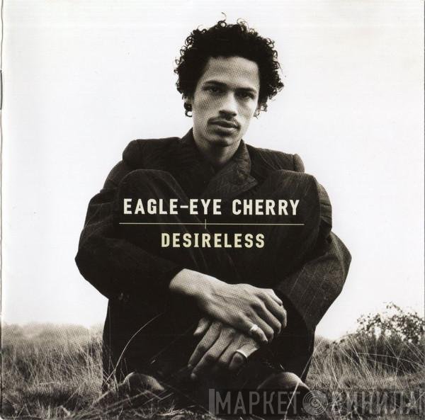 Eagle-Eye Cherry  - Desireless