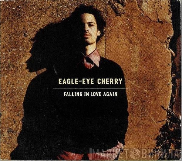 Eagle-Eye Cherry  - Falling In Love Again
