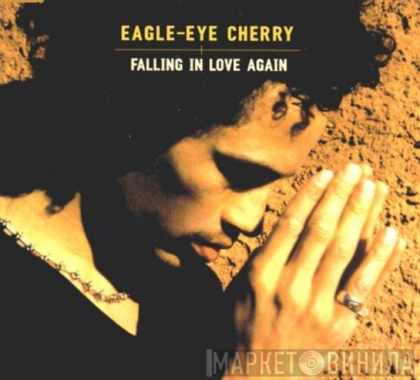 Eagle-Eye Cherry  - Falling In Love Again