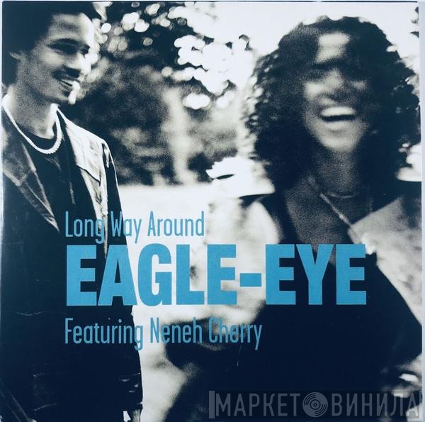 Eagle-Eye Cherry Featuring Neneh Cherry  - Long Way Around