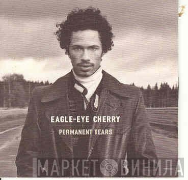 Eagle-Eye Cherry  - Permanent Tears